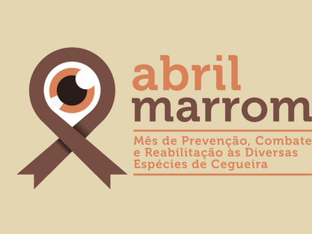 Você sabe o que é Abril Marrom?