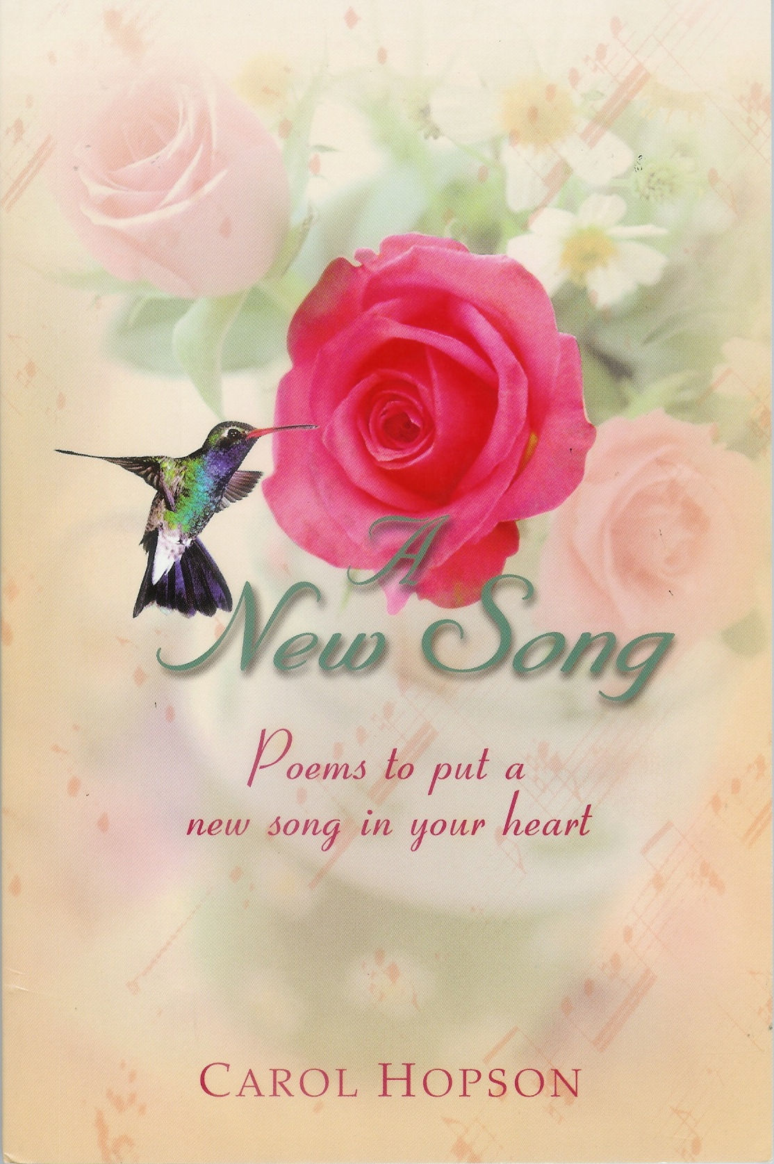 A New Song- Poems to put a new song in your heart