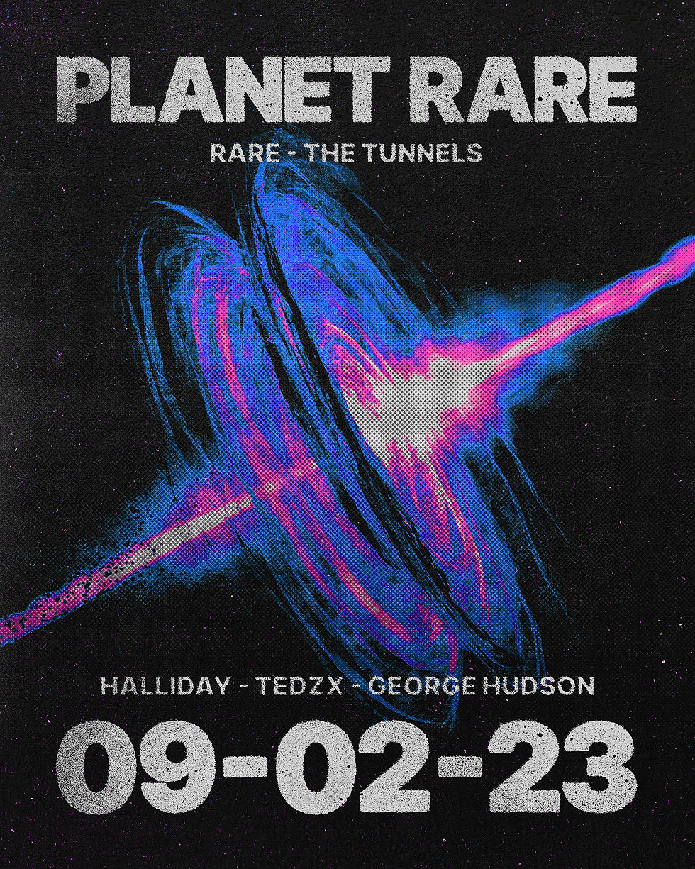 RARE Club // Planet RARE w/ Halliday, Tedz, George Hudson