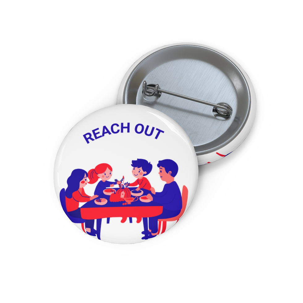 Custom Reach Out Pin Buttons - Reach out, Supportive Merchandise, Empowerment