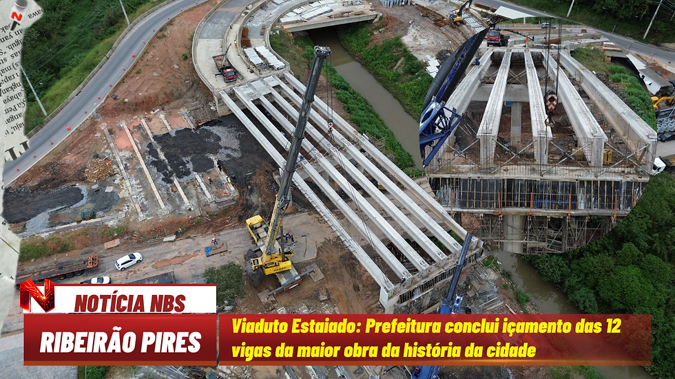 Viaduto Estaiado: Prefeitura conclui içamento das 12 vigas da maior obra da história de Ribeirão Pires nesta quarta-feira (16)