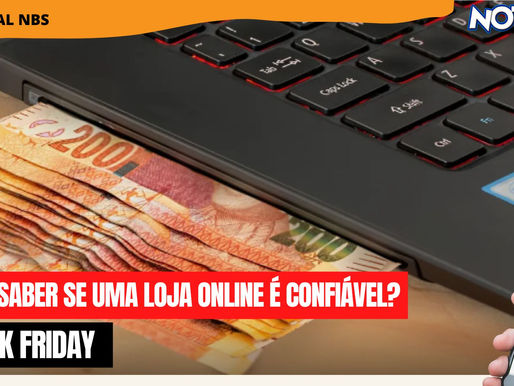 Vai comprar pela internet e quer saber se uma loja online é confiável?