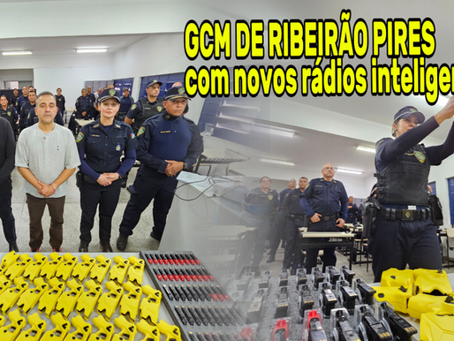 Prefeitura de Ribeirão Pires moderniza comunicação operacional da GCM com novos rádios inteligentes