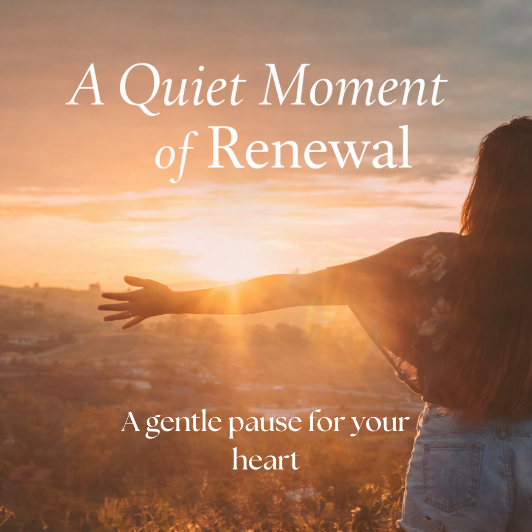Quiet Moment of Renewal
