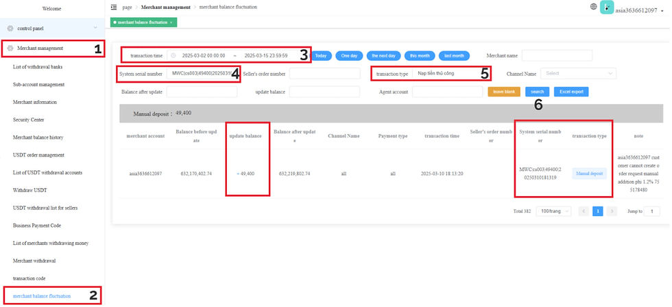 ASIAPAY and VIPPAY (DP Added to MC) - (Merchant management > merchant balance fluctuation > filter transaction time > enter system serial number provided by PG > transaction type: Manual Deposit > Search > Amount: Positive > Confirm corresponding ID make sure it matched on the note provided)