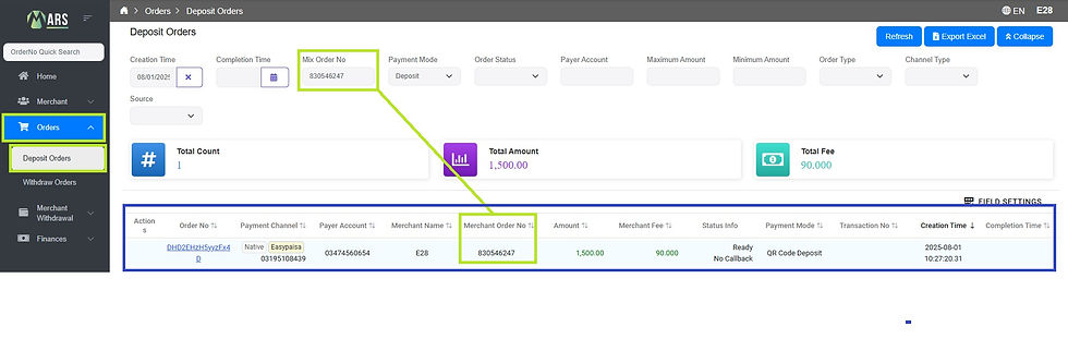 Orders > Deposit Orders > Enter PG ID in Mix Order No box **to check wd go to Orders > Withdraw Orders