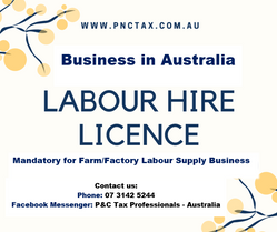 Business in Australia:: Mandatory for Farm/Factory Labour Supply Business! Labour Hire Licence