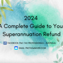Superannuation:: 2024 A Complete Guide to Your Superannuation Refund