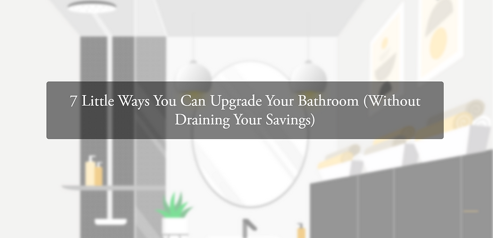 ways to upgrade your bathroom on a budget