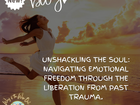 Unshackling the Soul: Navigating Emotional Freedom Through the Liberation from Past Trauma.