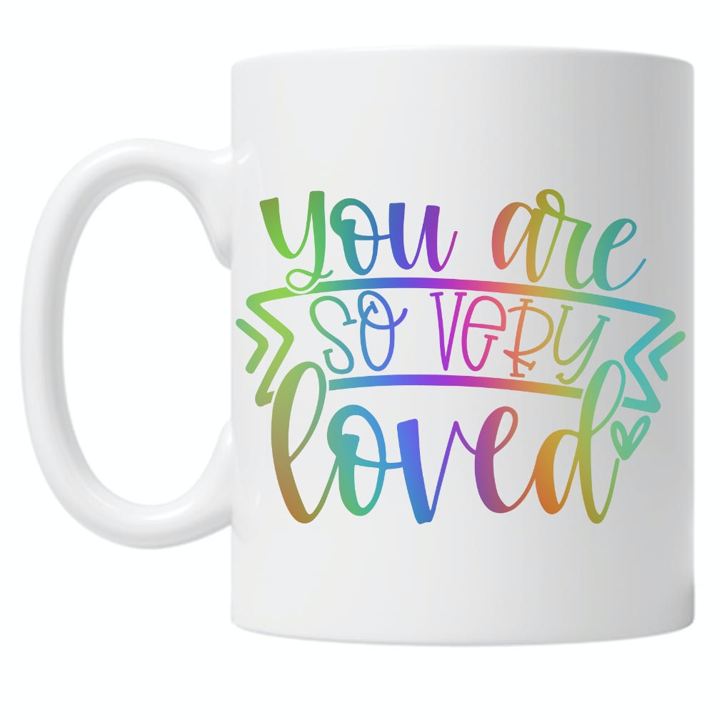 You Are So Very Loved 10oz Mug