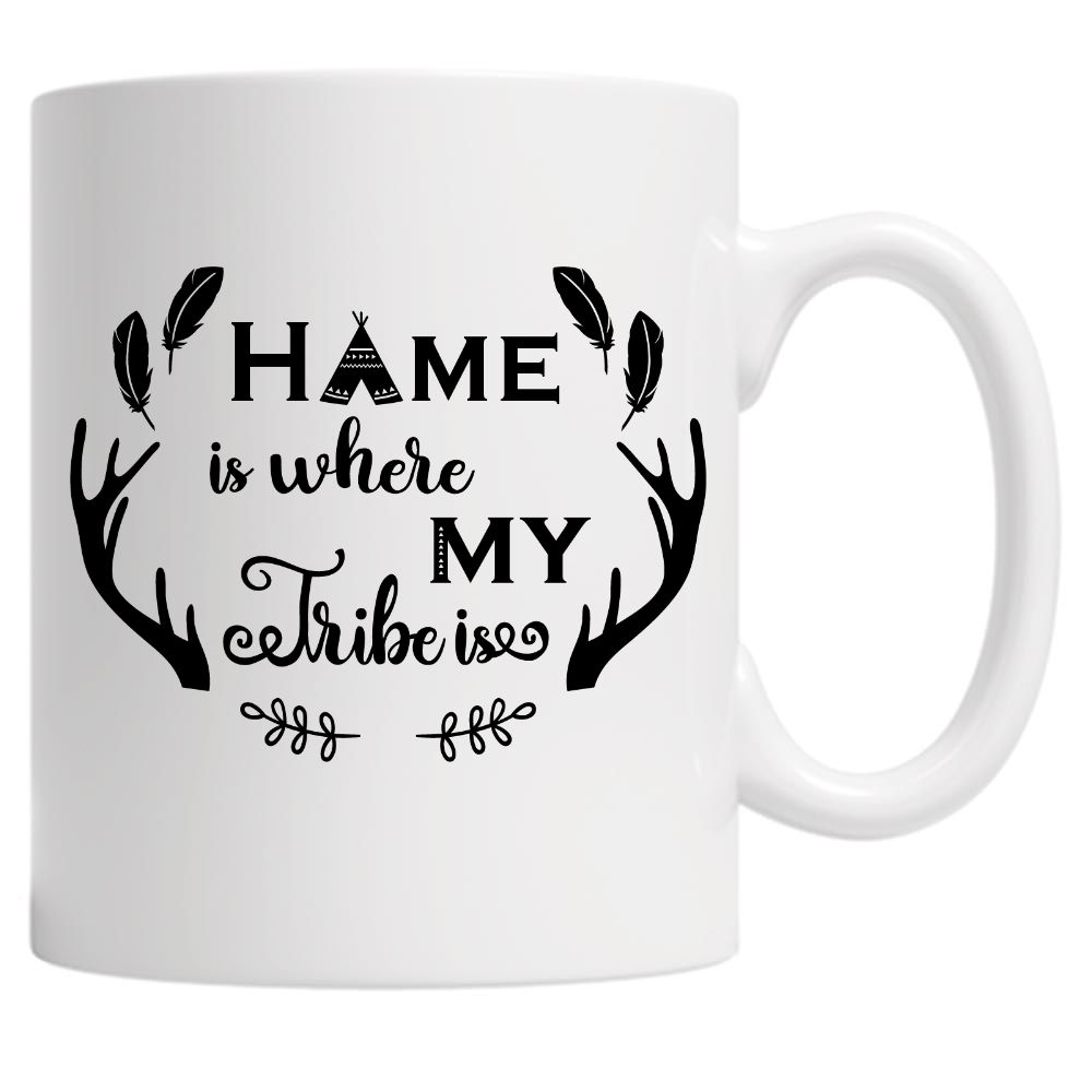 Home Is Where My Tribe Is 10oz Mug