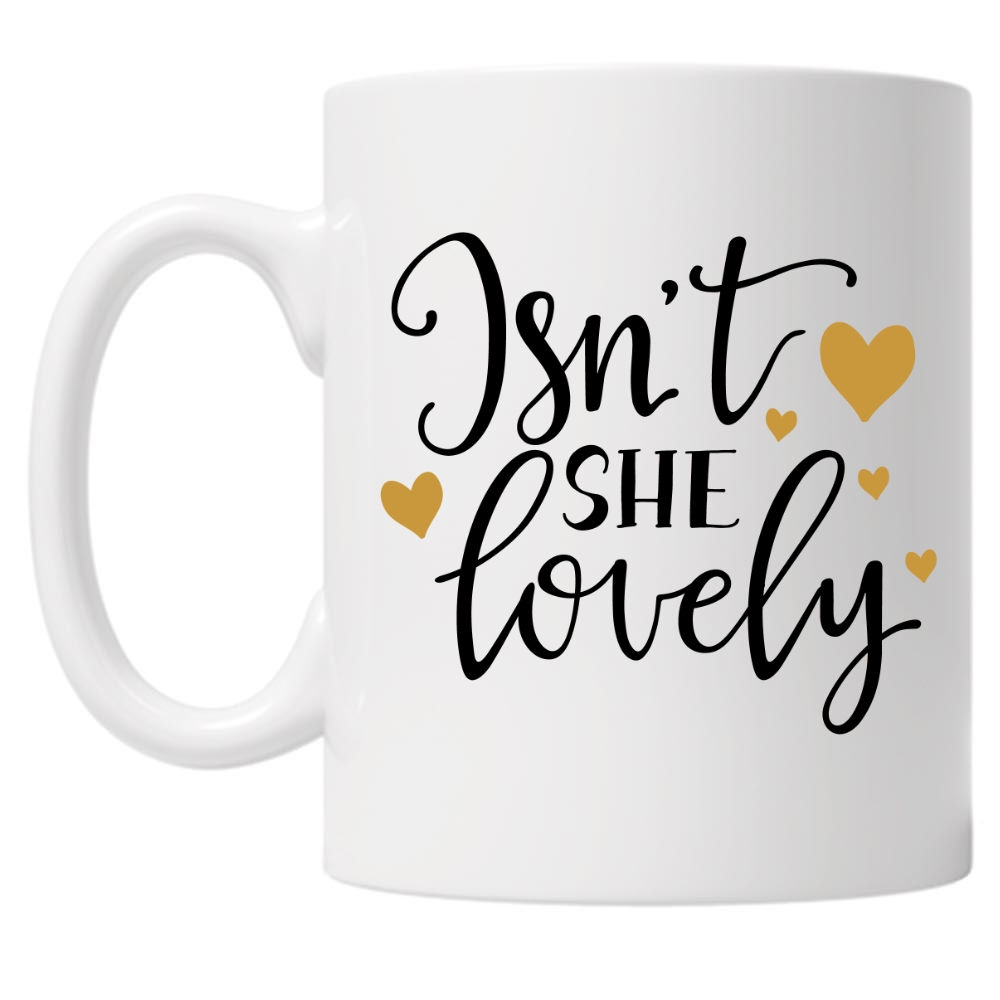 Isn't She Lovely 10oz Mug