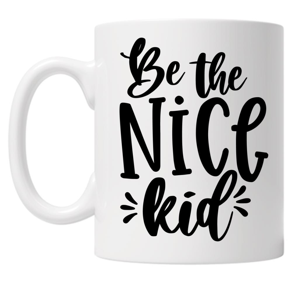Be The Nice Kid 10oz Mug