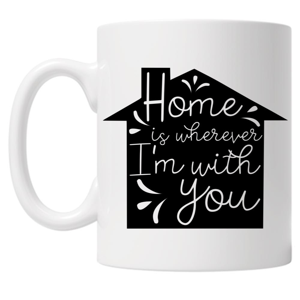 Home Is Wherever I'm With You 10oz Mug