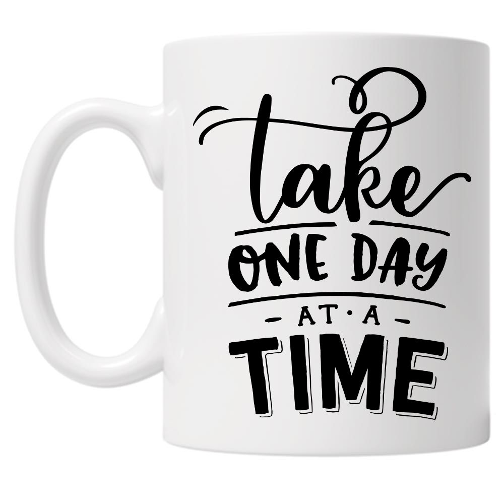 Take One Day At A Time 10oz Mug