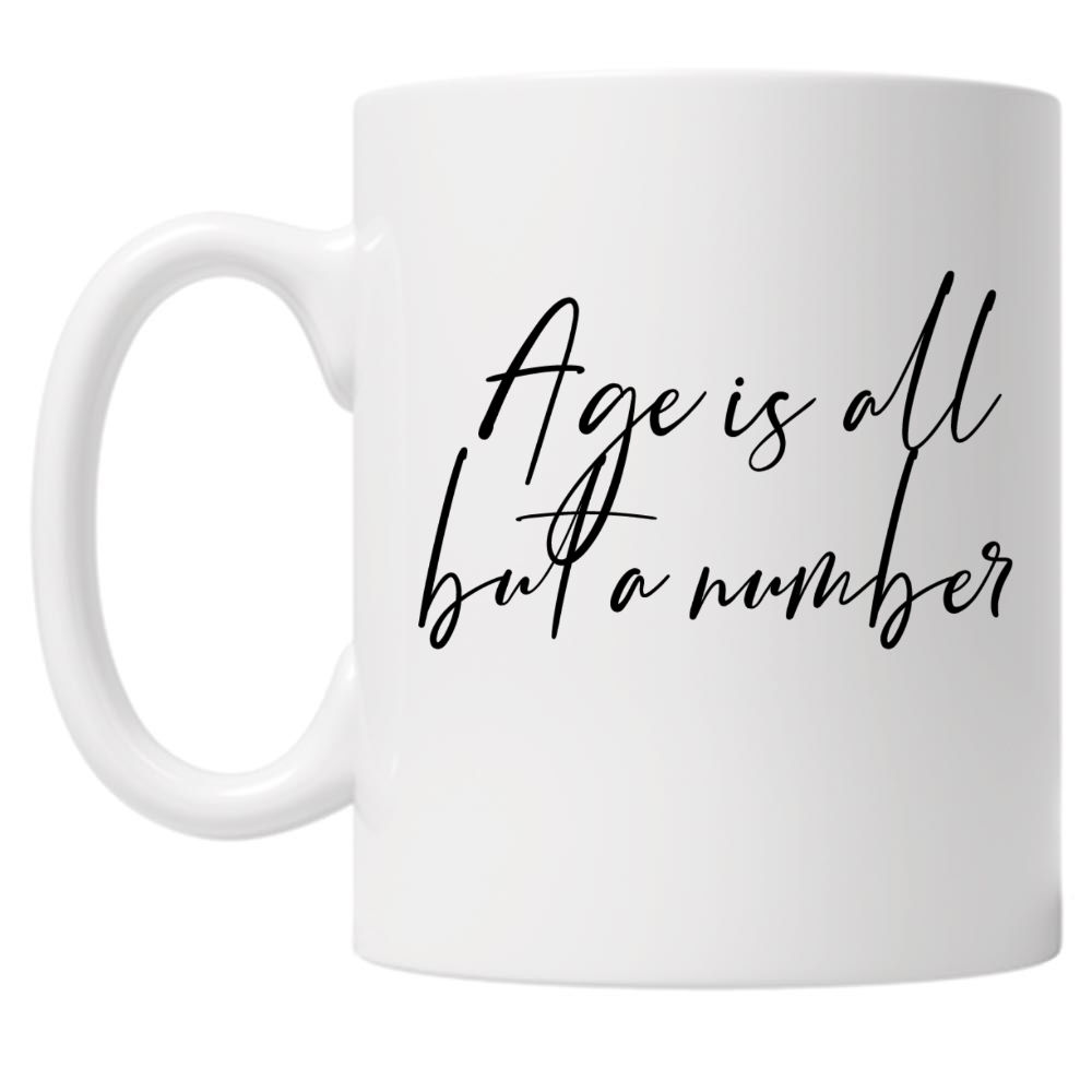 Age Is All But a Number Birthday 10oz Mug