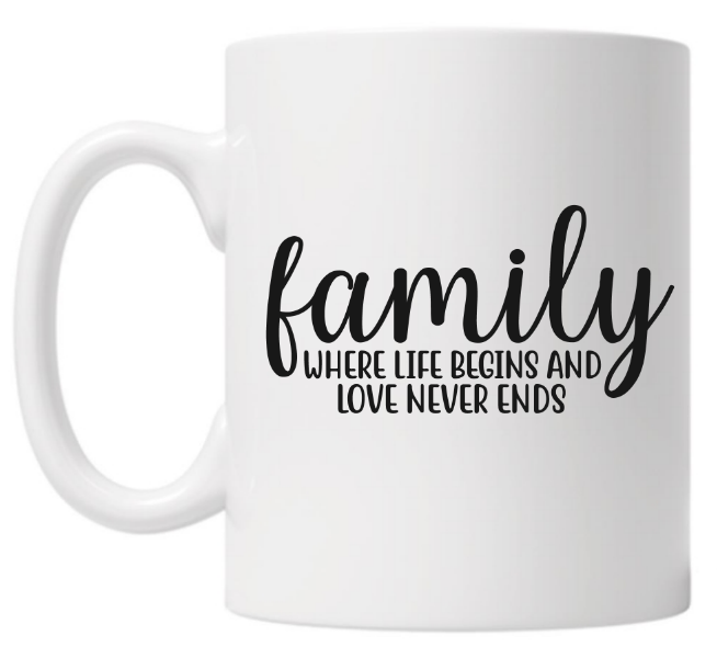 Family Where Life Begins 10z Mug