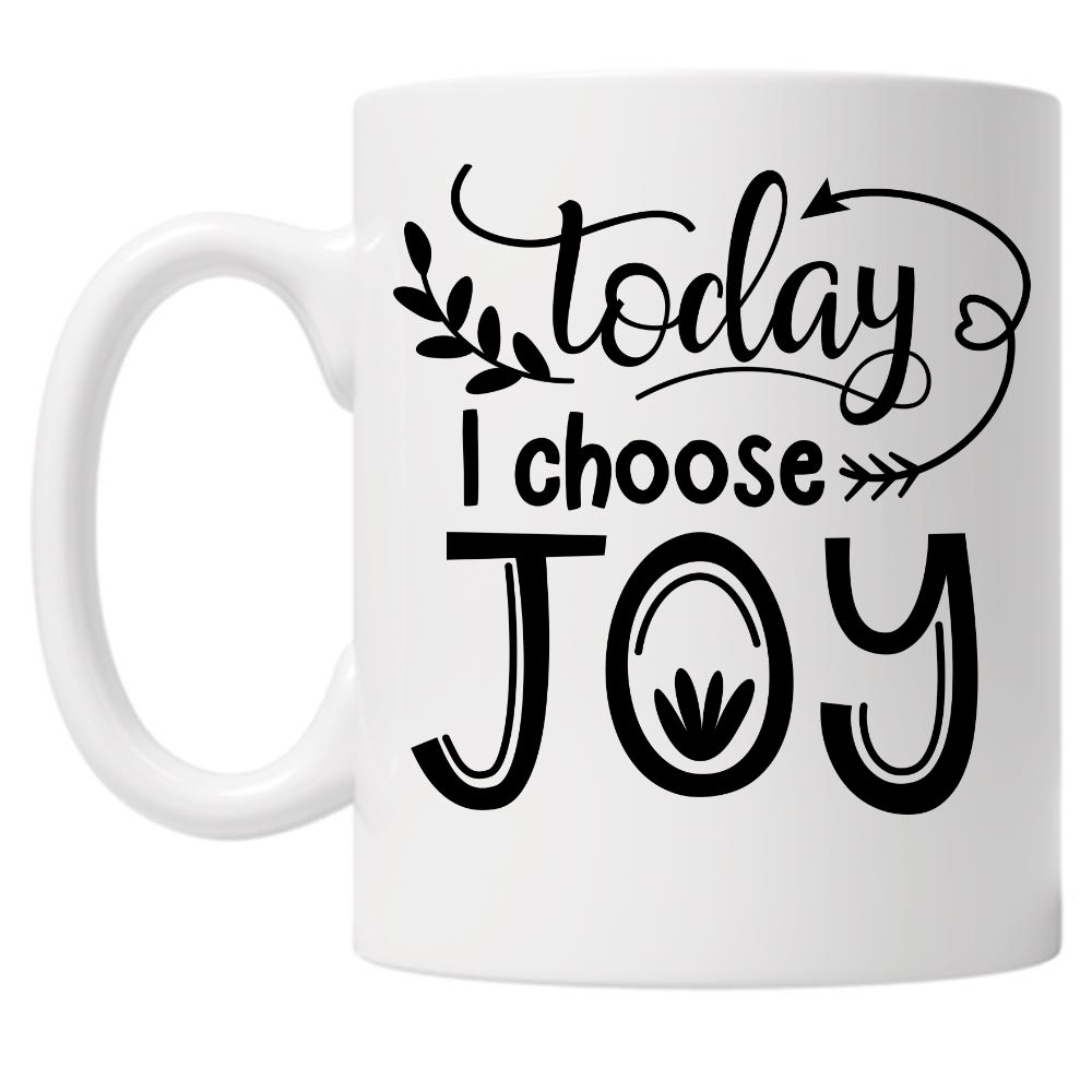 Today I Choose Joy 10oz Mug