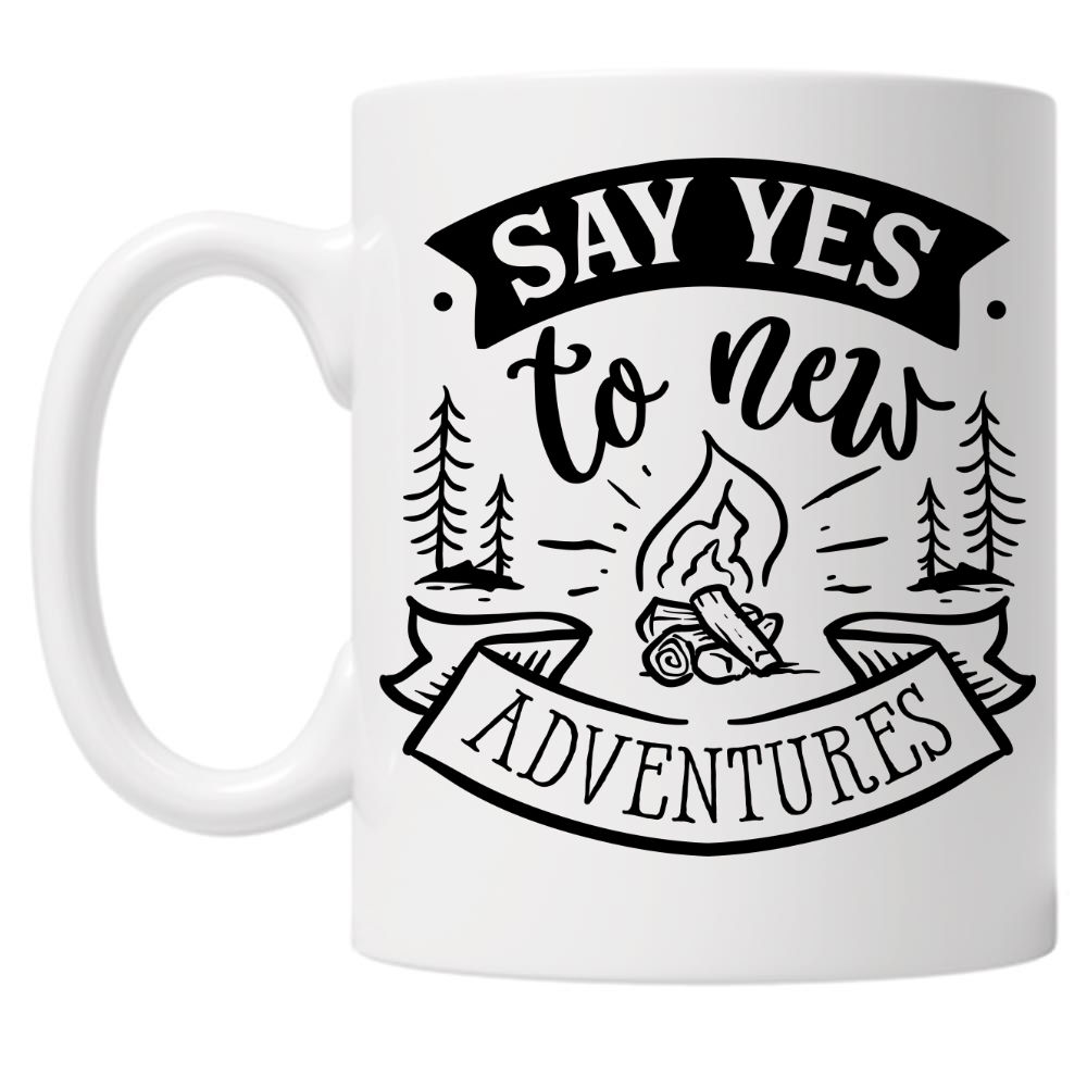 Say Yes To New Adventures 10oz Mug