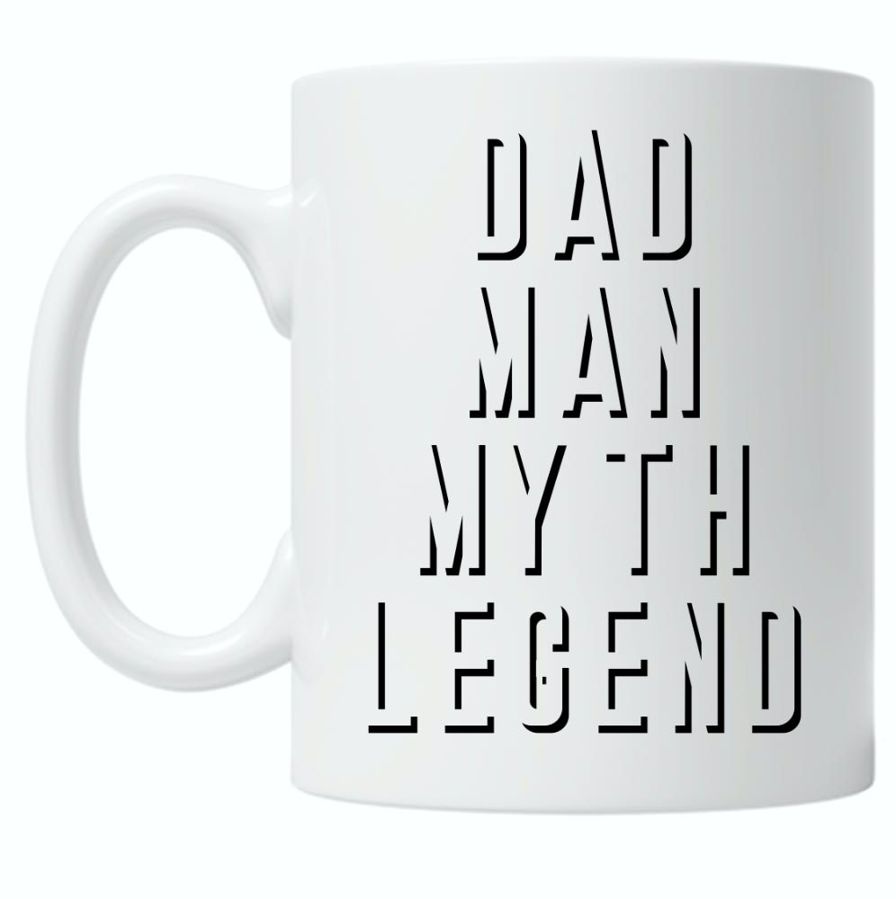 Dad, Man, Myth, Legend 10oz Mug