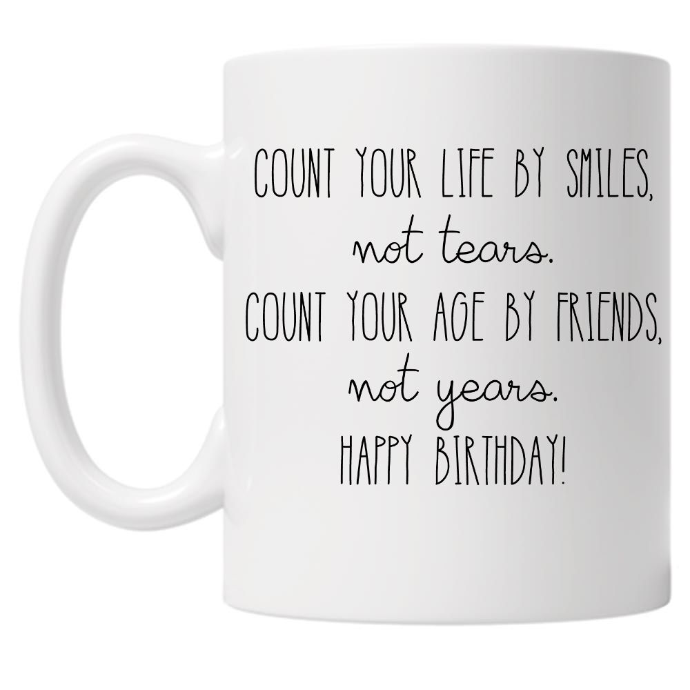 Count Your Life By Smiles Birthday 10oz Mug