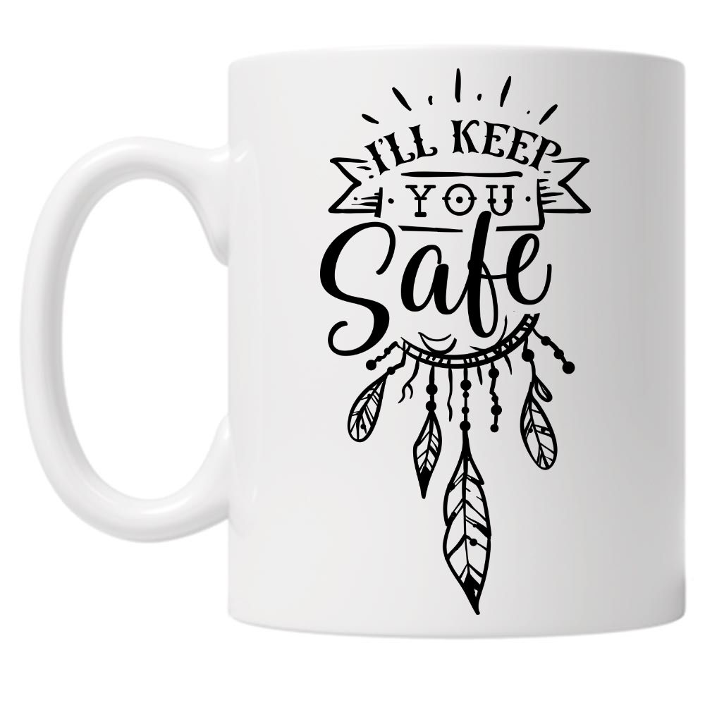 I'll Keep You Safe 10oz Mug