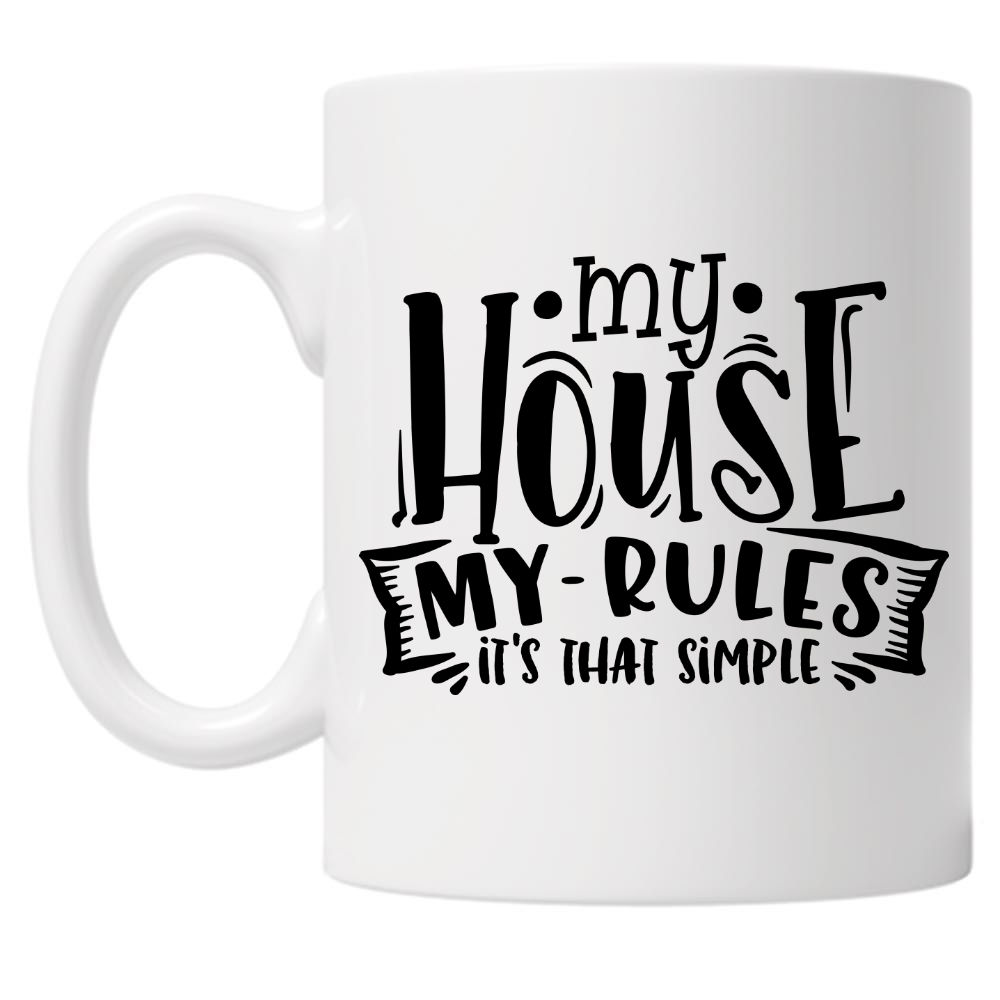 My House My Rules 10oz Mug