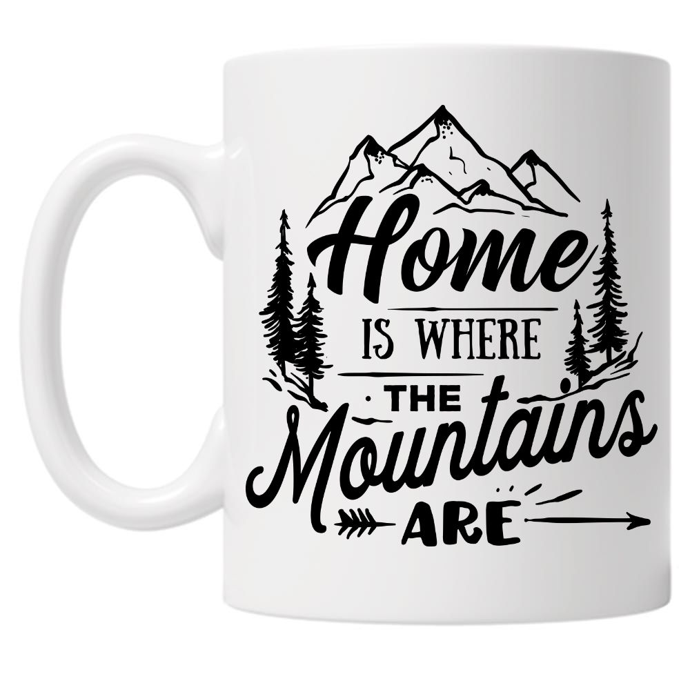 Home Is Where The Mountains Are 10oz Mug