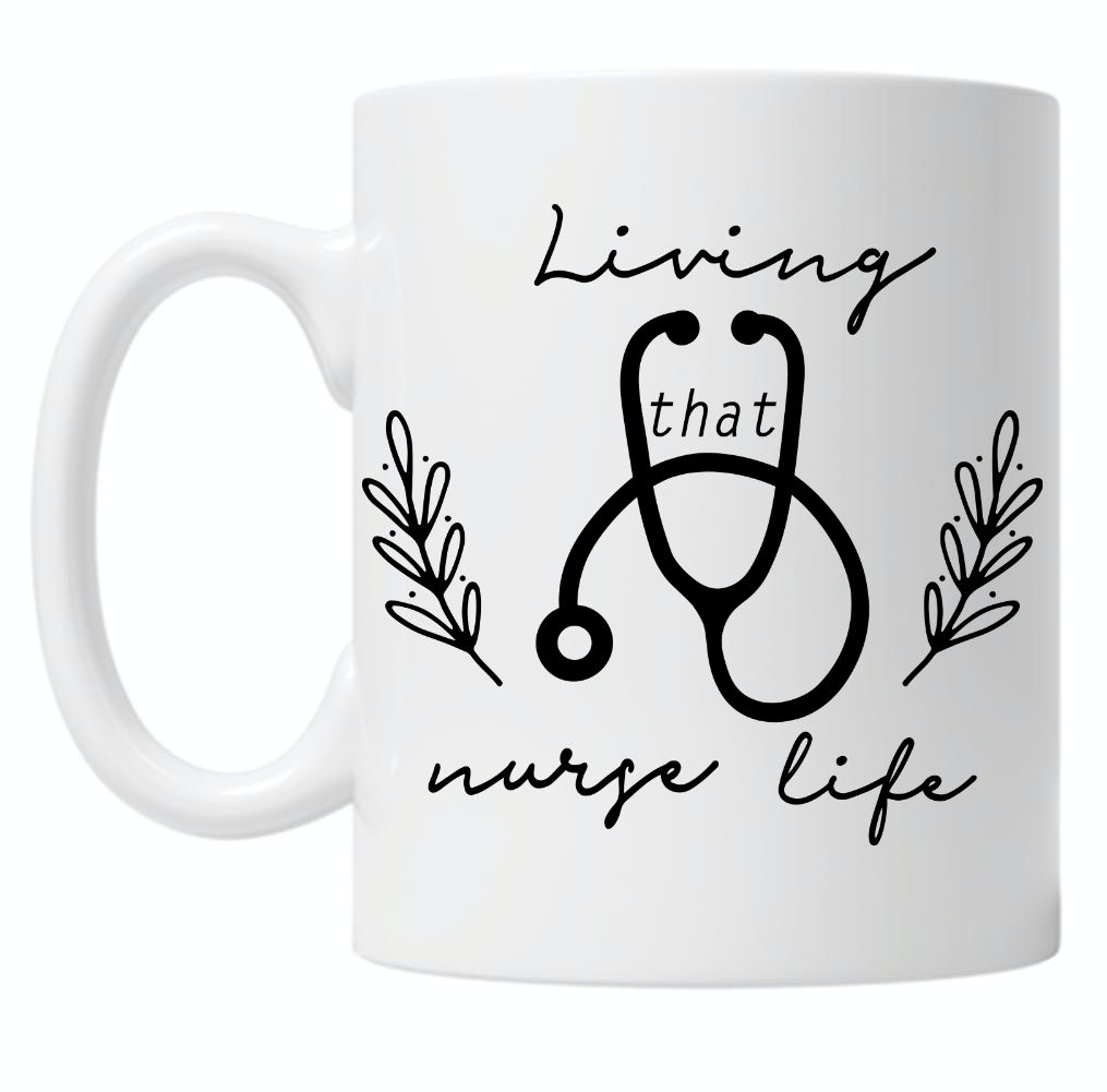 Living That Nurse Life 10oz Mug
