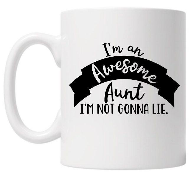 I'm an Awesome Aunt 10oz Mug