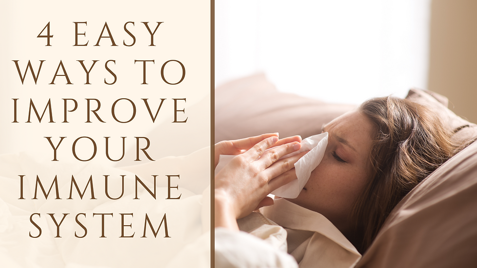 4 Easy Ways to Improve Your Immune System