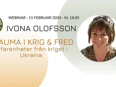 Ivona Olofsson - Trauma i krig och fred - erfarenheter från kriget i Ukraina