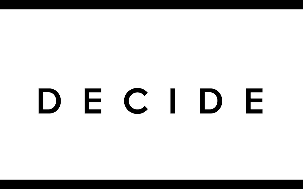 Decide