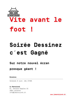 Vendredi 8 juin! Dessinez c'est gagné sur écran presque géant! Reporté au Samedi 9 en cas de dél