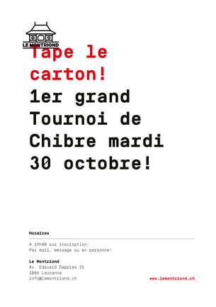 Viens participer au 1er Grand Tournoi de Chibre du Montriond !!!
Les places sont limitées alors insc