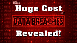 Huge Average Cost of Data Breaches Revealed