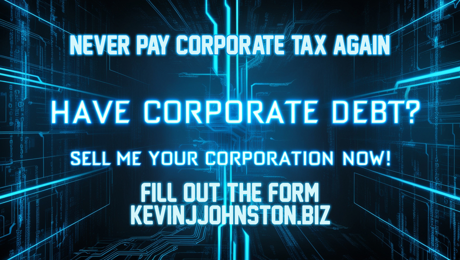 Get Rid of ALL Corporate Debt & Taxes in Canada – Kevin J. Johnston