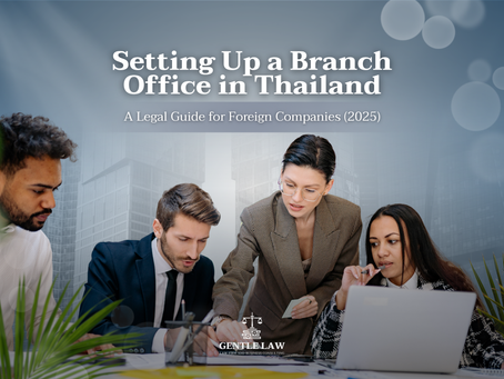 🏢 Setting Up a Branch Office in Thailand: A Legal Guide for Foreign Companies 2025