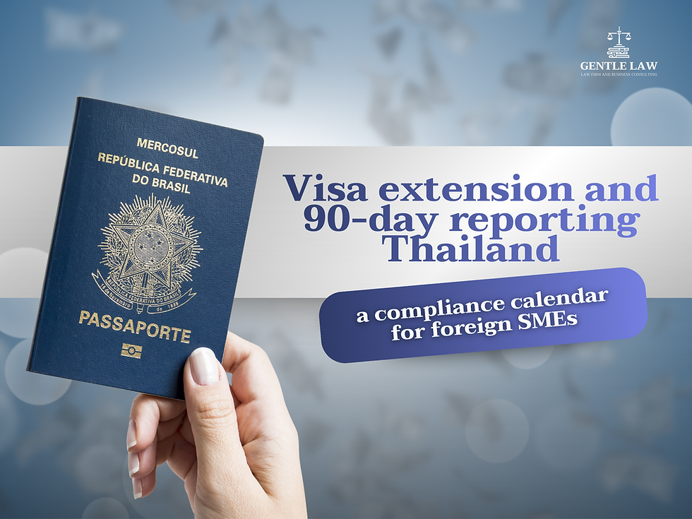 Visa extension and 90-day reporting Thailand: a compliance calendar for foreign SMEs