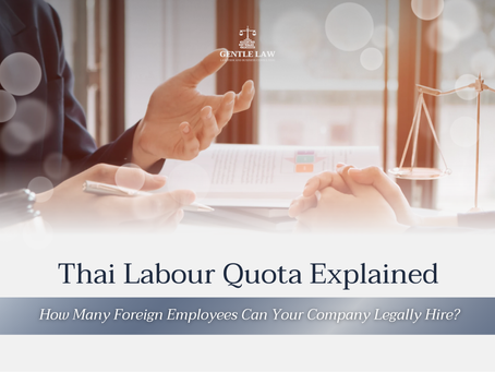 Thai Labour Quota Explained: How Many Foreign Employees Can Your Company Legally Hire?