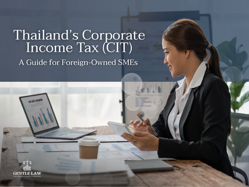 Thailand’s Corporate Income Tax (CIT) for Foreign-Owned SMEs: A Legal and Strategic Guide