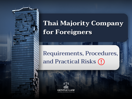 Thai Majority Company for Foreigners: Requirements, Procedures, and Practical Risks