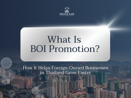 BOI Promotion in Thailand: How Foreign-Owned Businesses Can Grow Faster