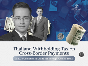 Thailand Withholding Tax on Cross-Border Payments: A 2025 Compliance Guide for Foreign-Owned SMEs