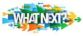 What's Next?