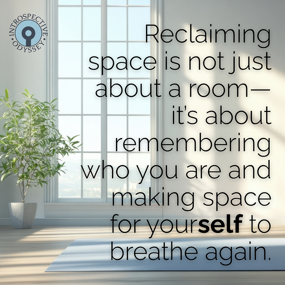 Bright room with large window, potted plant, and blue mat. Text reads: Reclaiming space is about remembering yourself. Calm and introspective mood.