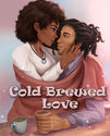 COLD BREWED LOVE