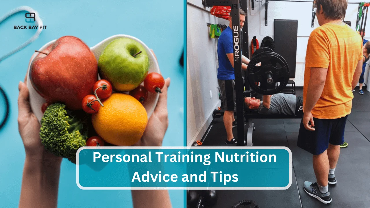 Personal Training Nutrition Advice and Tips