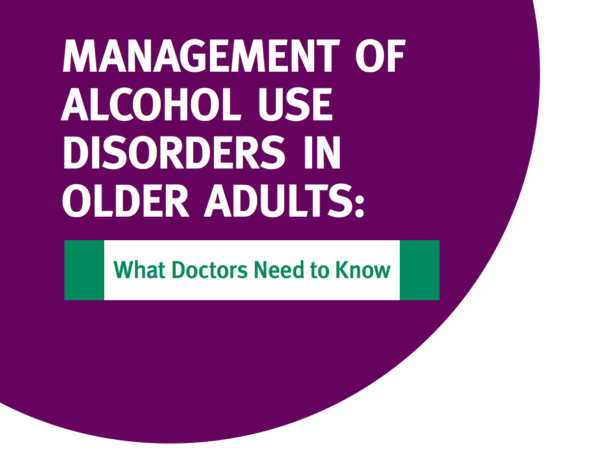 Management of Alcohol Use Disorders in Older Adults: What Doctors Need to Know